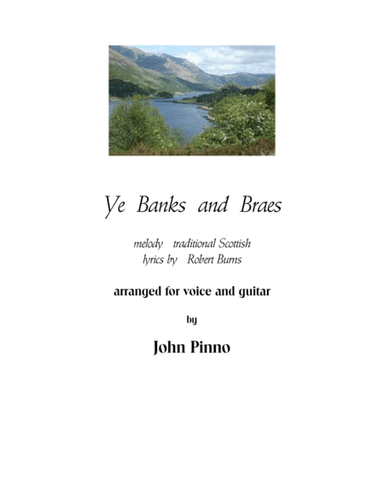 Ye Banks and Braes for voice and classical guitar (arr. John Pinno)
