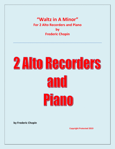Waltz in A Minor (Chopin) - 2 Alto Recorders and Piano (arr. Raymond Fenech)