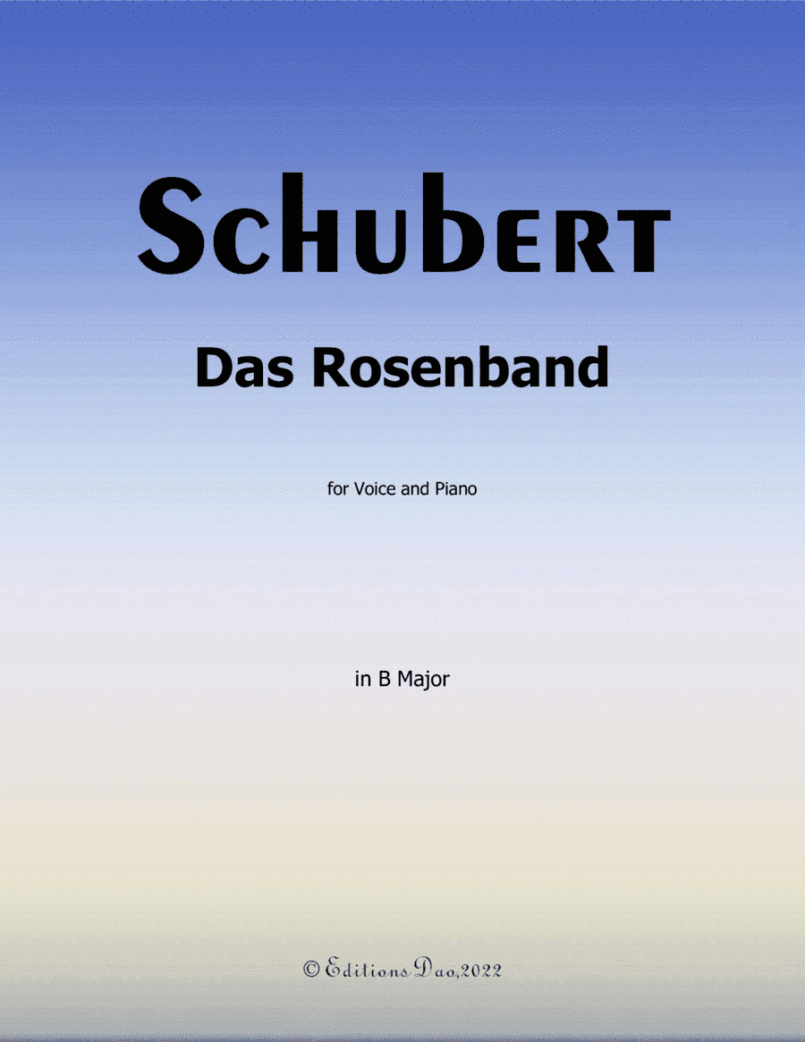Das Rosenband, by Schubert, in B Major (arr. Editions Dao)