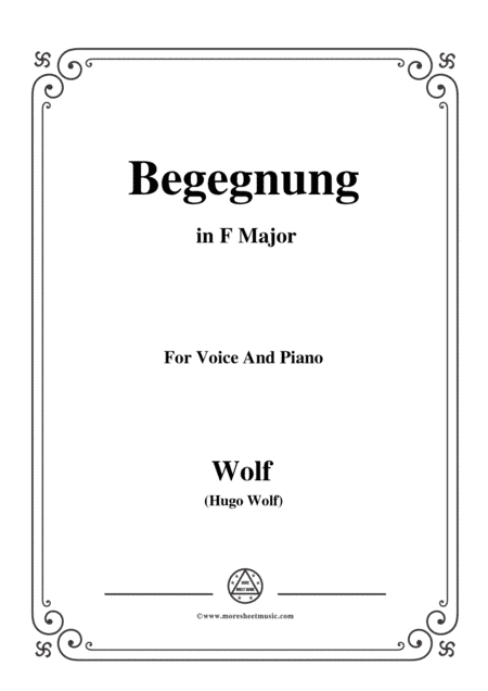 Wolf-Begegnung in F Major,for Voice and Piano (arr. MSM)