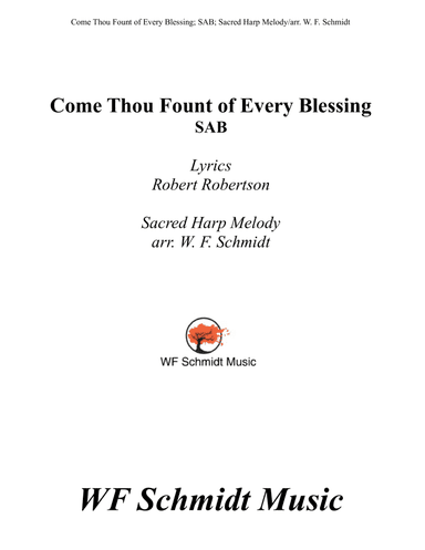 Come Thou Fount of Every Blessing (arr. W. F. Schmidt)
