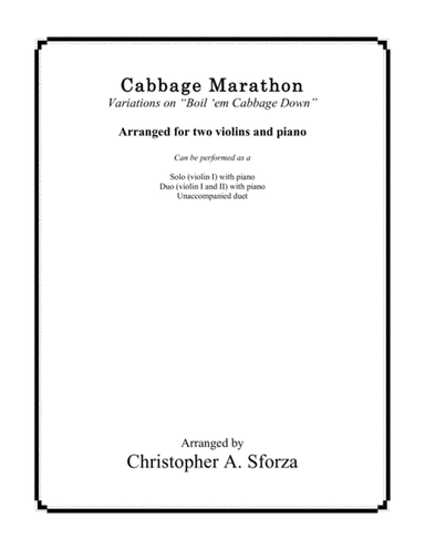 Cabbage Marathon, for two violins and piano (arr. Christopher A. Sforza)