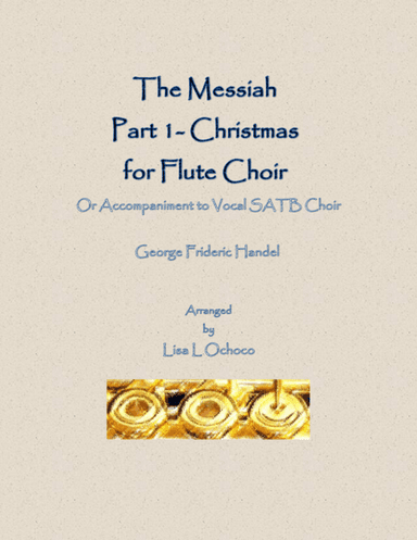 The Messiah, Part 1 for Flute Choir (arr. Lisa L Ochoco)