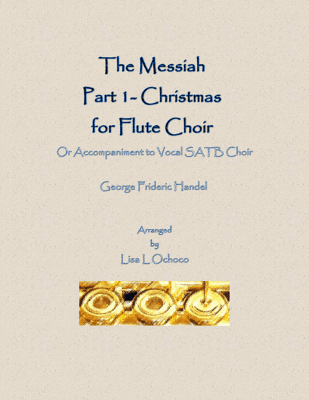 The Messiah, Part 1 for Flute Choir (arr. Lisa L Ochoco)