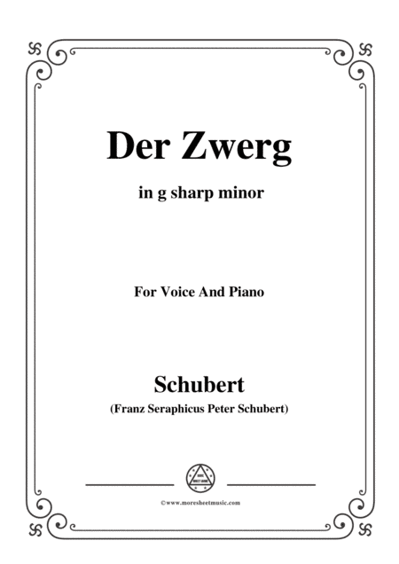 Schubert-Der Zwerg,Op.22 No.1,in g sharp minor,for Voice&Piano (arr. MSM)