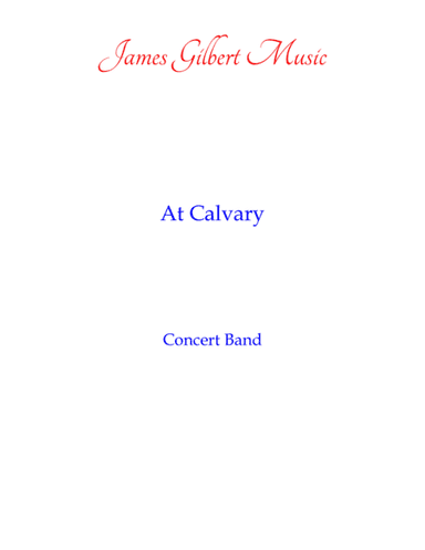 At Calvary (arr. James Gilbert)