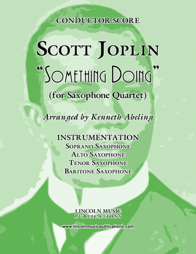 Joplin - "Something Doing" (for Saxophone Quartet SATB) (arr. Kenneth Abeling)