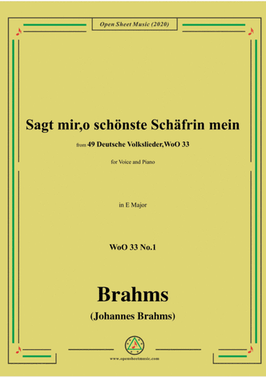 Brahms-Sagt mir,o schönste Schäfrin mein,WoO 33 No.1,in E Major,for Voice&Pno (arr. MSM)