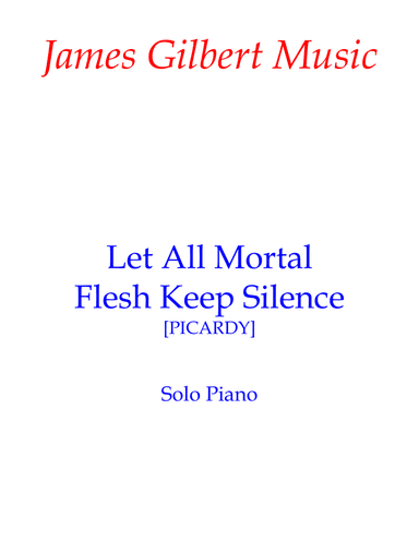 Let All Mortal Flesh Keep Silence (arr. James Gilbert)