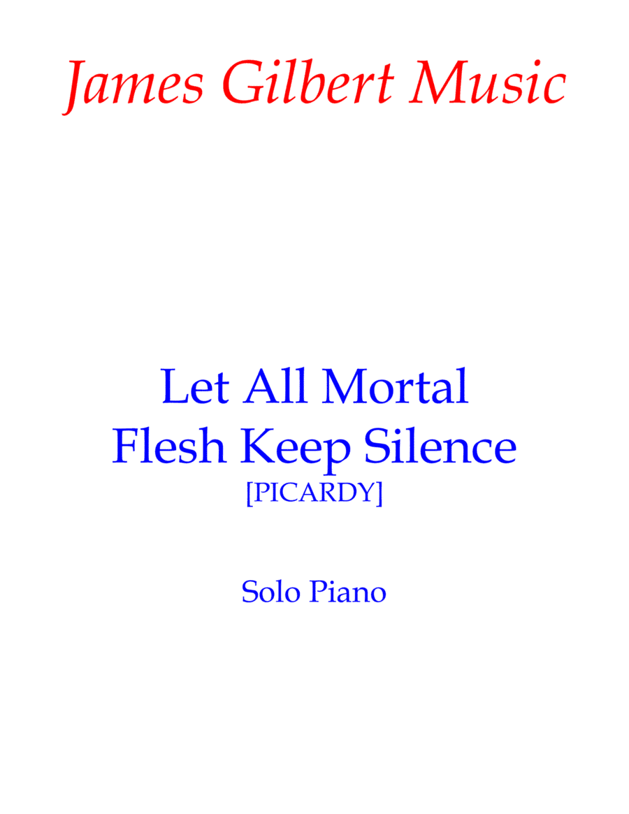 Let All Mortal Flesh Keep Silence (arr. James Gilbert)