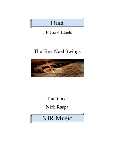 The First Noel Swings (1 piano 4 hands) intermediate - complete set (arr. Nick Raspa)