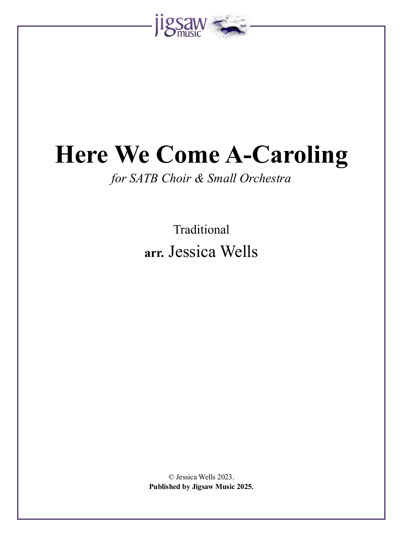Here We Come A-Caroling (arr. Jessica Wells)