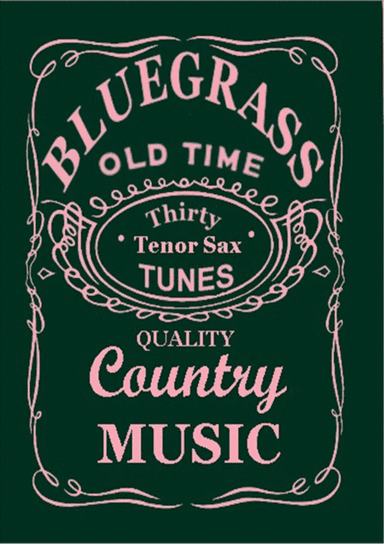 30 Bluegrass and Country Tunes for Tenor or Soprano Saxophone (arr. David McKeown)