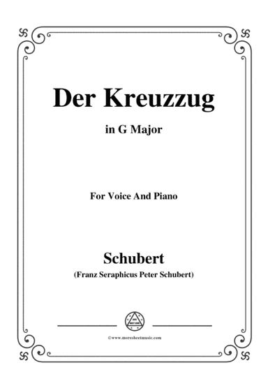 Schubert-Der Kreuzzug,in G Major,D.932,for Voice and Piano (arr. MSM)