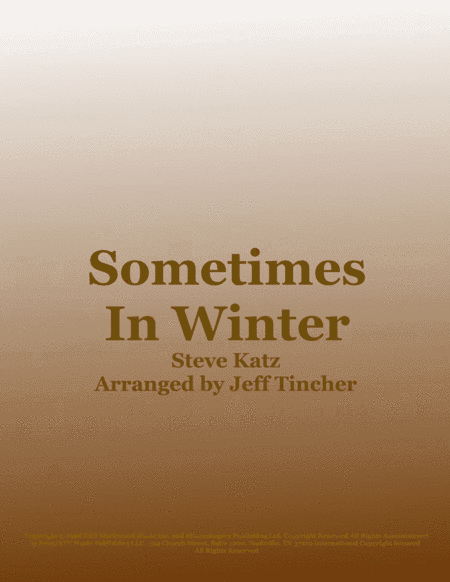 Sometimes In Winter (arr. Jeff Tincher)