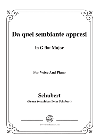 Schubert-Da quel sembiante appresi,in G flat Major,for Voice and Piano (arr. MSM)