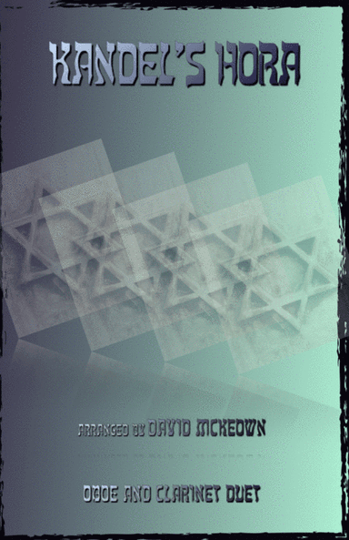 Kandel's Hora, Klezmer tune for Oboe and Clarinet Duet (arr. David McKeown)