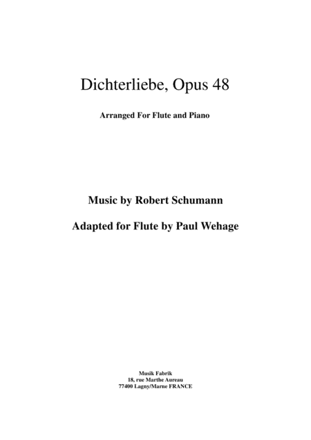 Robert Schumann: Dichterliebe, Opus 48, arranged for flute and piano (arr. Paul Wehage)