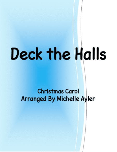 Deck the Halls (arr. Michelle Ayler)