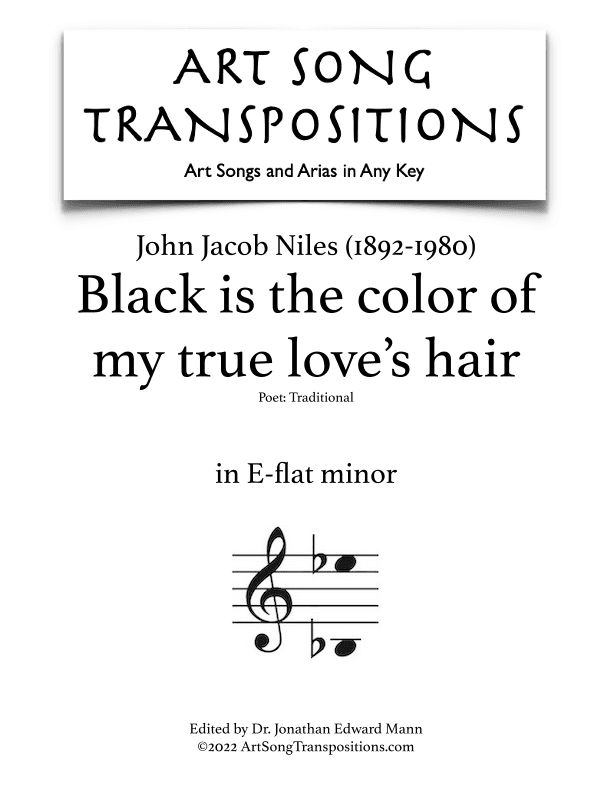 Black Is The Color Of My True Love's Hair (arr. ArtSongTranspositions.com)