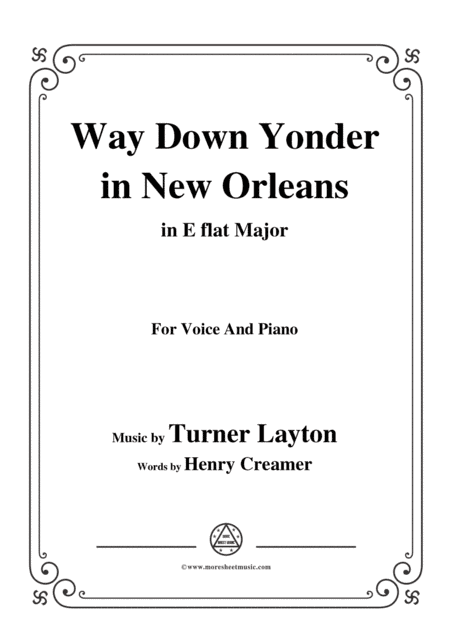 Turner Layton-Way Down Yonder in New Orleans,in E flat Major,for Voice&Pno (arr. MSM)