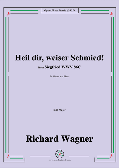 R. Wagner-Heil dir,weiser Schmied!,in B Major,from 'Siegfried,WWV 86C' (arr. OSM Press)