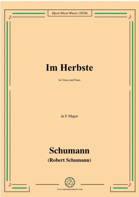 Schumann-Im Herbste,in E Major,for Voice and Piano (arr. MSM)