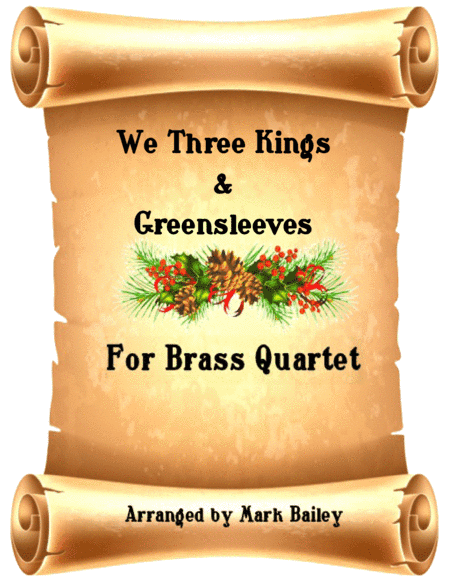 We Three Kings/Greensleeves (Brass Quartet) (arr. markusmuzik)