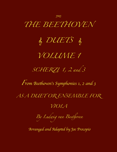 THE BEETHOVEN DUETS FOR VIOLA VOLUME 1 SCHERZI 1, 2 and 3 (arr. Joe Procopio)