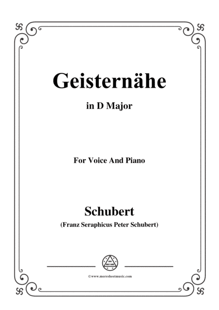 Schubert-Geisternähe,in D Major,for Voice and Piano (arr. MSM)