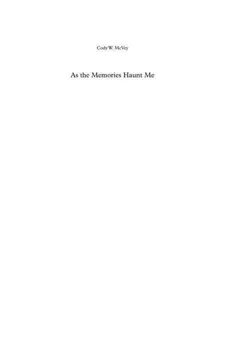 As the Memories Haunt Me