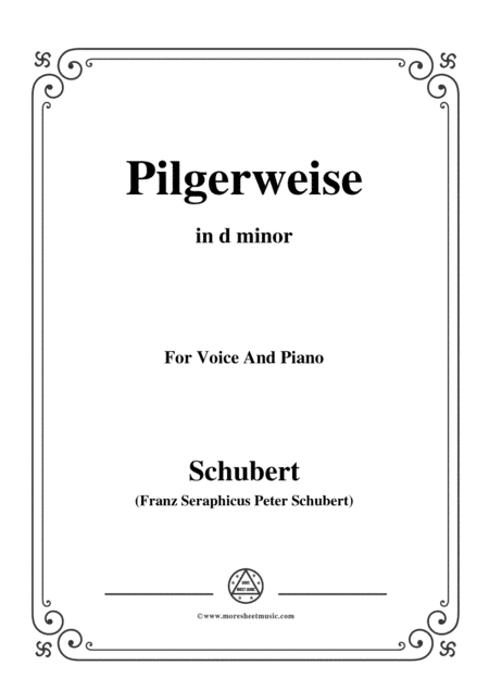 Schubert-Pilgerweise,in d minor,for Voice&Piano (arr. MSM)