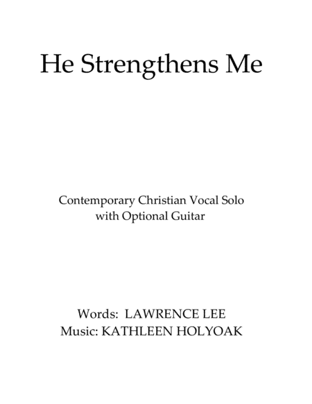 He Strengthens Me (Vocal solo or Unison Choir)