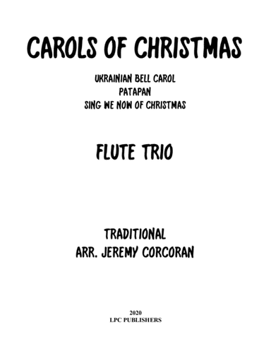 Carols for Christmas A Medley For Flute Trio (arr. Jeremy Corcoran)