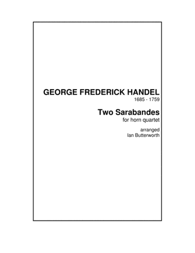 HANDEL Two Sarabandes for horn quartet (arr. Ian Butterworth)
