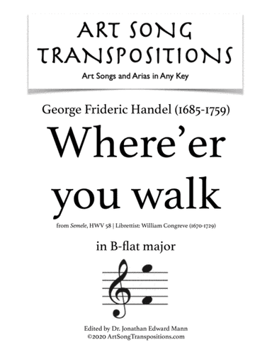 HANDEL: Where'er you walk (transposed to B-flat major) (arr. ArtSongTranspositions.com)