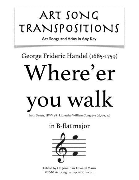 HANDEL: Where'er you walk (transposed to B-flat major) (arr. ArtSongTranspositions.com)