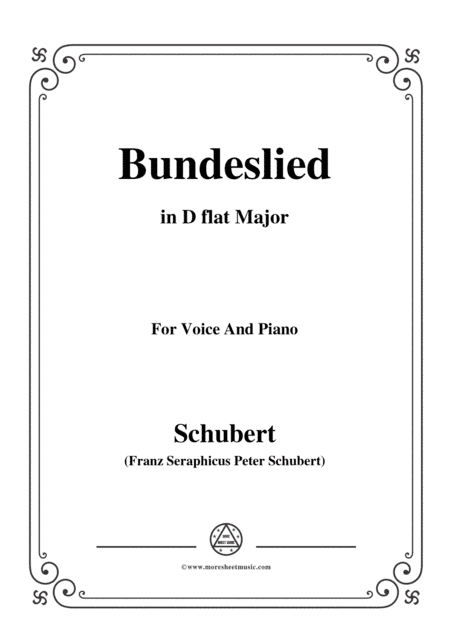 Schubert-Bundeslied,in D flat Major,for Voice&Piano (arr. MSM)
