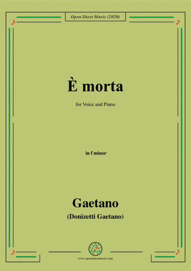 Donizetti-E Morta,in f minor,for Voice and Piano (arr. MSM)