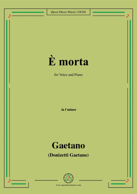 Donizetti-E Morta,in f minor,for Voice and Piano (arr. MSM)