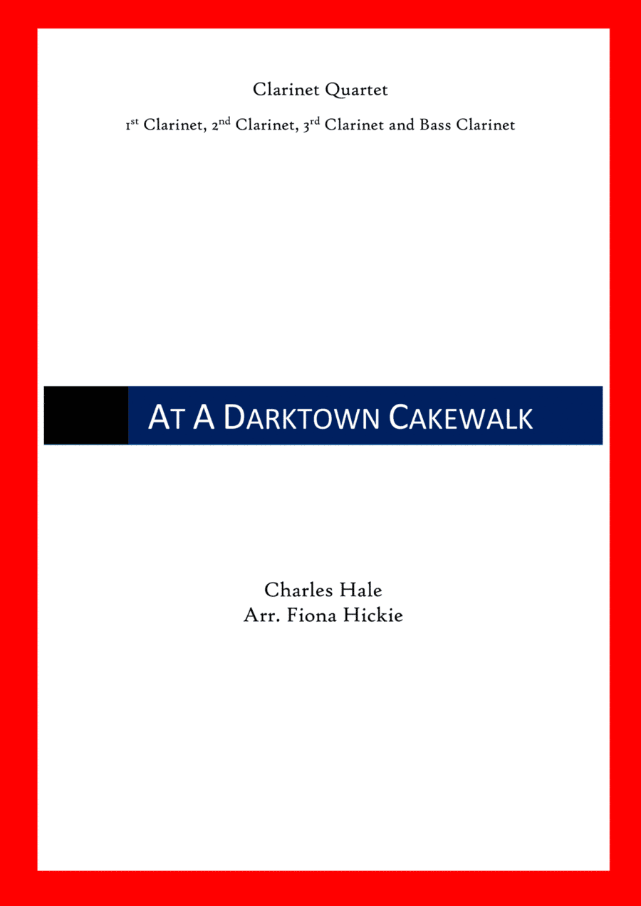 At A Darktown Cakewalk (arr. Fiona Hickie)