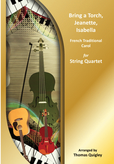 Bring a Torch, Jeanette, Isabella (arr. Thomas Quigley)