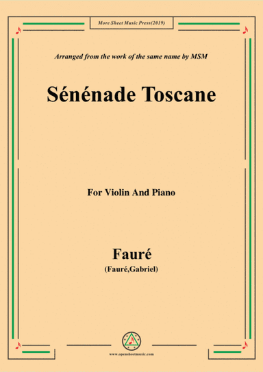 Fauré-Sénénade Toscane,for Violin and Piano (arr. MSM)