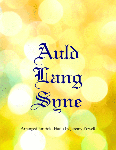 Auld Lang Syne (arr. Jeremy Yowell)