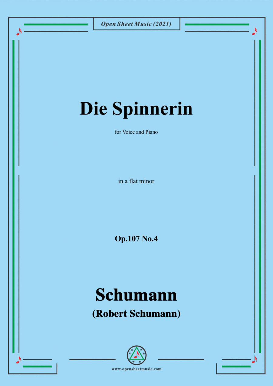 Schumann-Die Spinnerin,Op.107 No.4,in a flat minor,for Voice and Piano (arr. Open Cloud)