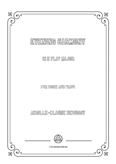 Debussy-Evening Harmony in E flat Major,for voice and piano (arr. MSM)