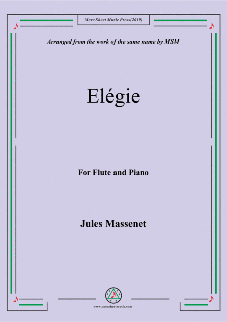 Massenet-Elégie, for Flute and Piano (arr. MSM)