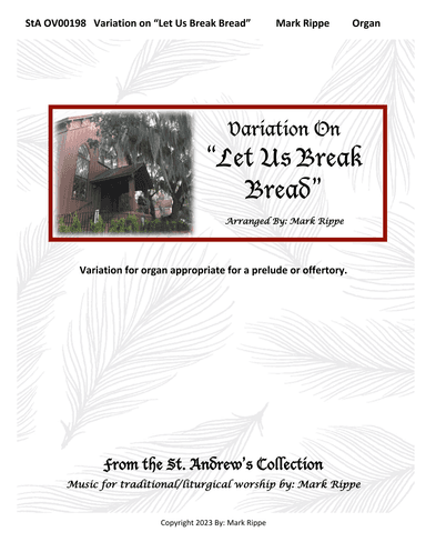Variation on "Let Us Break Bread" StA OV00197 (arr. Mark Rippe)