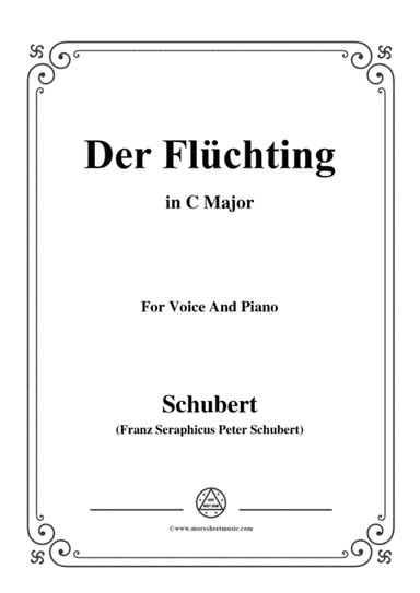 Schubert-Der Flüchting,in C Major,for Voice&Piano (arr. MSM)