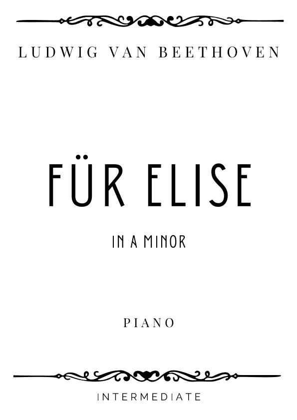 Beethoven - Für Elise (Klavierstück) in A Minor - Intermediate (arr. Piacere Music Sheets)